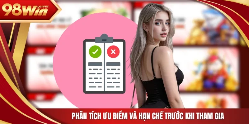 Phân tích ưu điểm và hạn chế trước khi tham gia