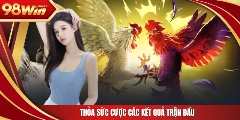 Thỏa sức cược các kết quả trận đấu